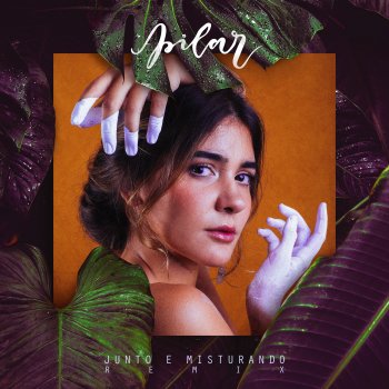 Pilar Junto e Misturando (Zago Remix)