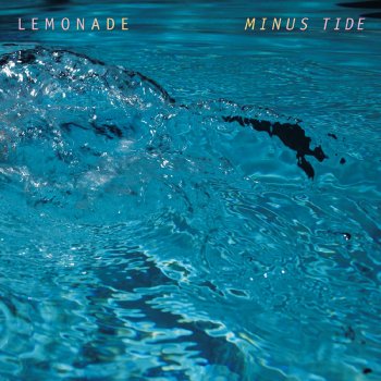 Lemonade Minus Tide