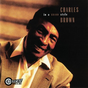 Charles Brown Give Me a Woman