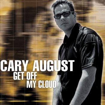 Cary August Get Off My Cloud - Doug Laurent's Bouncy Speedway Club Mix