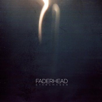 Faderhead Darker Please