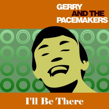 Gerry & The Pacemakers I'll Be There (Re-Recorded Version)