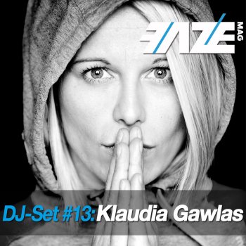 Klaudia Gawlas Faze DJ - Set 13