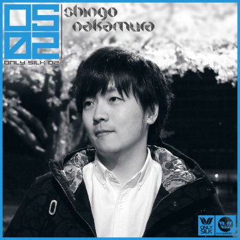 Shingo Nakamura Only Silk 02 (Continuous DJ Mix)