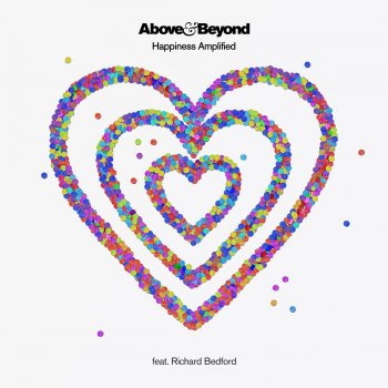 Above & Beyond feat. Richard Bedford Happiness Amplified (Above & Beyond Club Mix - Edit)