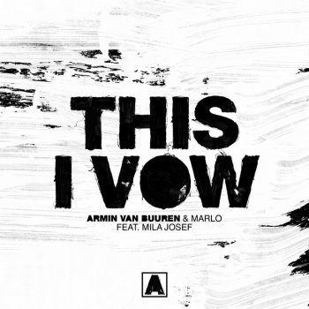 Armin van Buuren This I Vow (feat. Mila Josef) [Marlo's Tech Energy Mix]
