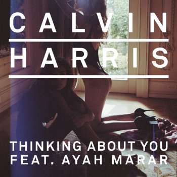 Calvin Harris feat. Ayah Marar Thinking About You (EDXs Belo Horizonte At Night Remix)