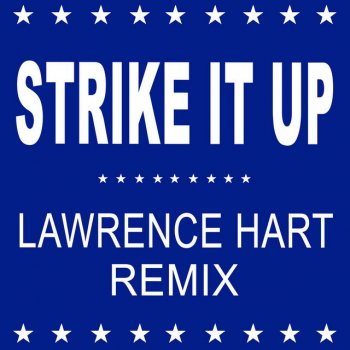 Black Box Strike It Up (Lawrence Hart Remix) [feat. Lawrence Hart]