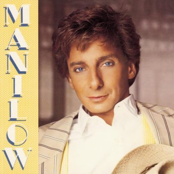 Barry Manilow It's All Behind Us Now