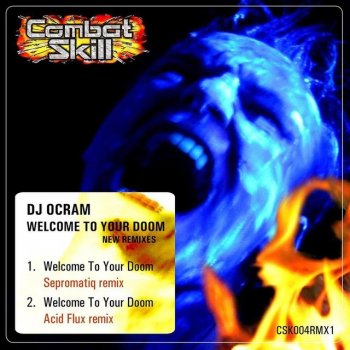 DJ Ocram Welcome to Your Doom (Acid Flux Remix)