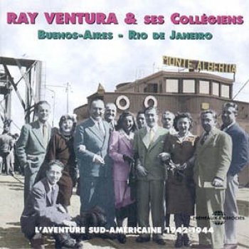 Ray Ventura & Ses Collégiens Chez Moi