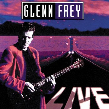 Glenn Frey The Heat Is On (Live Version)