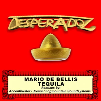 Mario De Bellis Tequila (Fogmountain Soundsystems Remix)