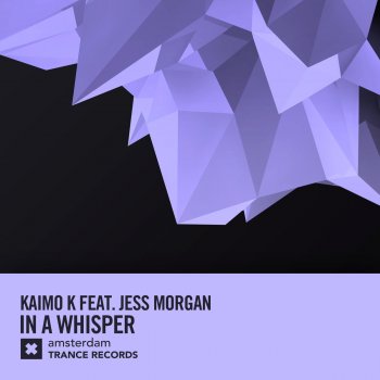 Kaimo K feat. Jess Morgan In a Whisper (Dub)