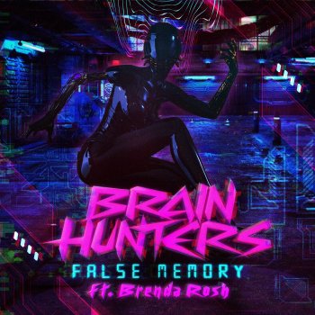 Brain Hunters feat. Brenda Rosh False Memory (feat. Brenda Rosh)