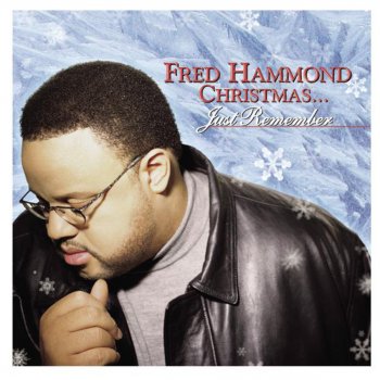 Fred Hammond His Name Is Jesus