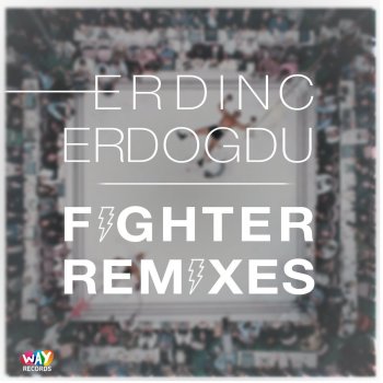 Erdinc Erdogdu Fighter - Toly Braun Remix