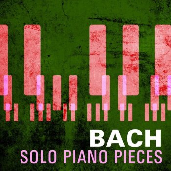 Johann Sebastian Bach feat. Wilhelm Kempff The Well-Tempered Clavier: Prelude No. 1 in C Major, BWV 846