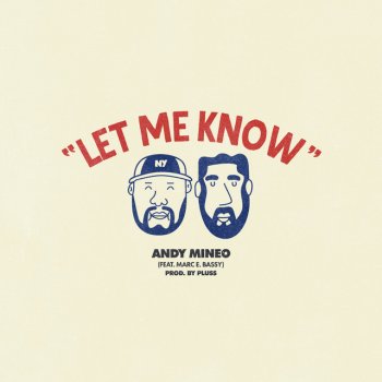 Andy Mineo feat. Marc E. Bassy Let Me Know