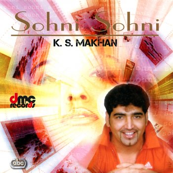 K.S Makhan Sohni Sohni