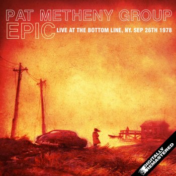 Pat Metheny Group Radio Announcer (2) [Remastered] (Live)