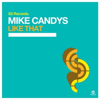 Mike Candys Like That - Original Club Mix