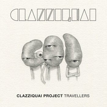 Clazziquai Project Travellers (Instrumental)