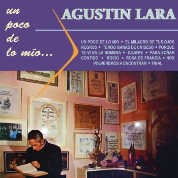 Agustín Lara Tengo Ganas De Un Beso
