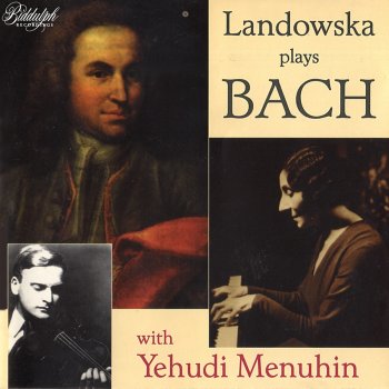 Johann Sebastian Bach feat. Yehudi Menuhin & Wanda Landowska Violin Sonata No. 3 in E Major, BWV 1016: I. Adagio