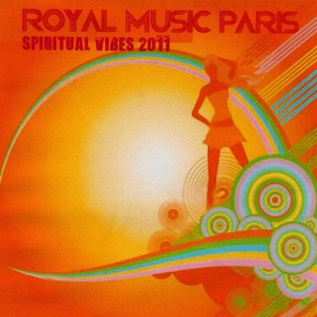 Royal Music Paris Spiritual Vibes 2011 (Live Element Remix)