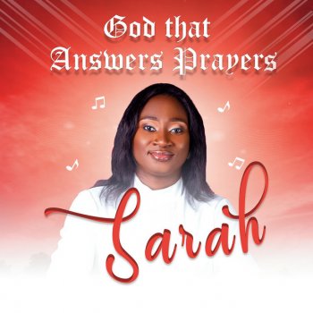 Sarah God That Answers Prayers
