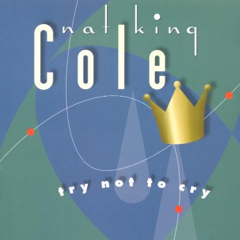 Nat "King" Cole If You Said No