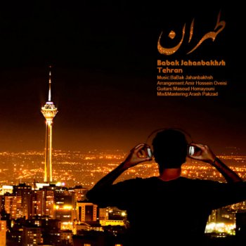 Babak Jahanbakhsh Tehran