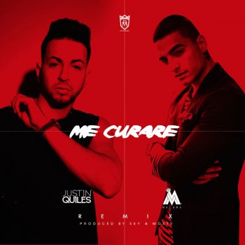 Justin Quiles feat. Maluma Me Curare (Remix)