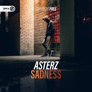 Asterz Sadness (Extended Mix)