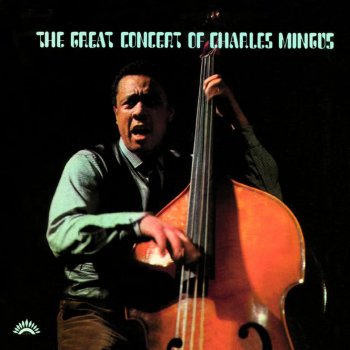 Charles Mingus Orange Was The Colour Of Her Dress Then Blue Silk