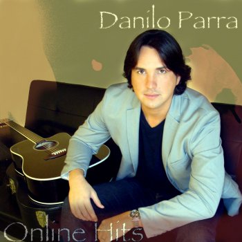 Danilo Parra Cuando Llora Mi Guitarra