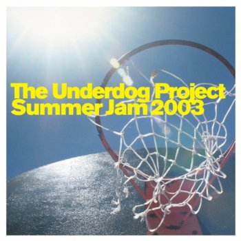 The Underdog Project Summer Jam 2003 (DJ F.R.A.N.K.'s Summermix Short)