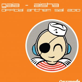 GAIA Aisha (Official Sail 2010 Anthem)