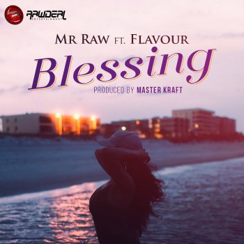 Mr. Raw feat. Flavour Blessing