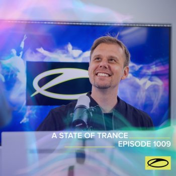 Armin van Buuren A State Of Trance (ASOT 1009) - This Week's Service For Dreamers, Pt. 1
