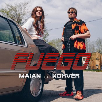Maian feat. kohver Fuego