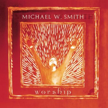 Michael W. Smith Awesome God (Live)