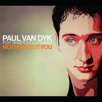Paul van Dyk feat. Hemstock & Jennings Nothing but You (PvD Club Mix)
