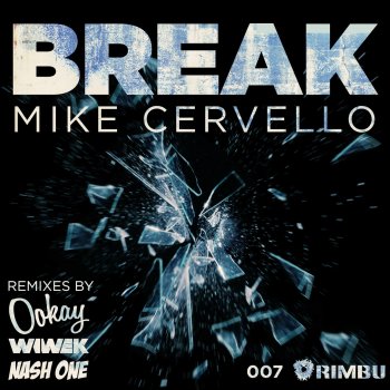 Mike Cervello Break - Nash One Remix