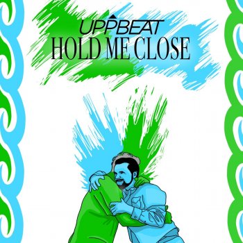 Uppbeat Hold Me Close