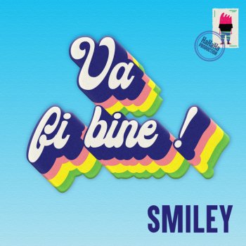 Smiley Va Fi Bine