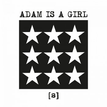 Adam Is A Girl Soldier (Remastered)