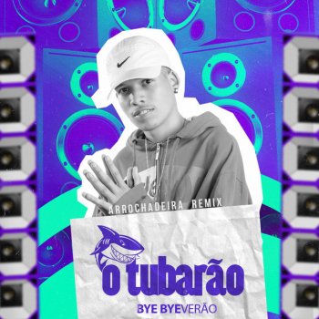 O Tubarão feat. Lukinha Santana Famosinha do Tik Tok (feat. Lukinha Santana) - Arrochadeira Remix