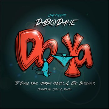 DaBoyDame Do Ya (feat. Ty Dolla $ign, Eric Bellinger & Adrian Marcel)